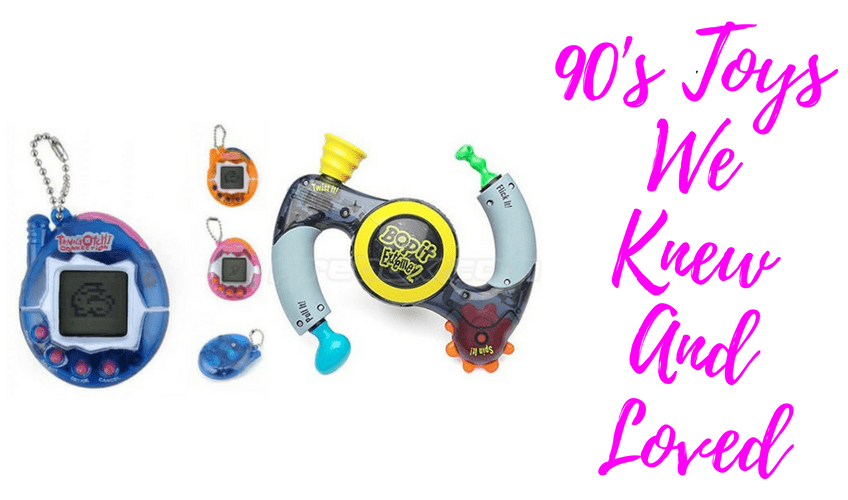 90's Toys We Knew And Loved