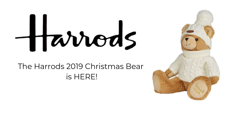Hurry! Harrods Have Released Their 2019 Christmas Bear - and He's Stunning!!
