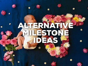 Alternative Baby Milestones...