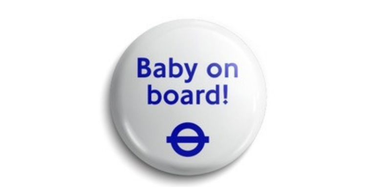 Baby On Board Badge: An Open Letter to the Women on the Train