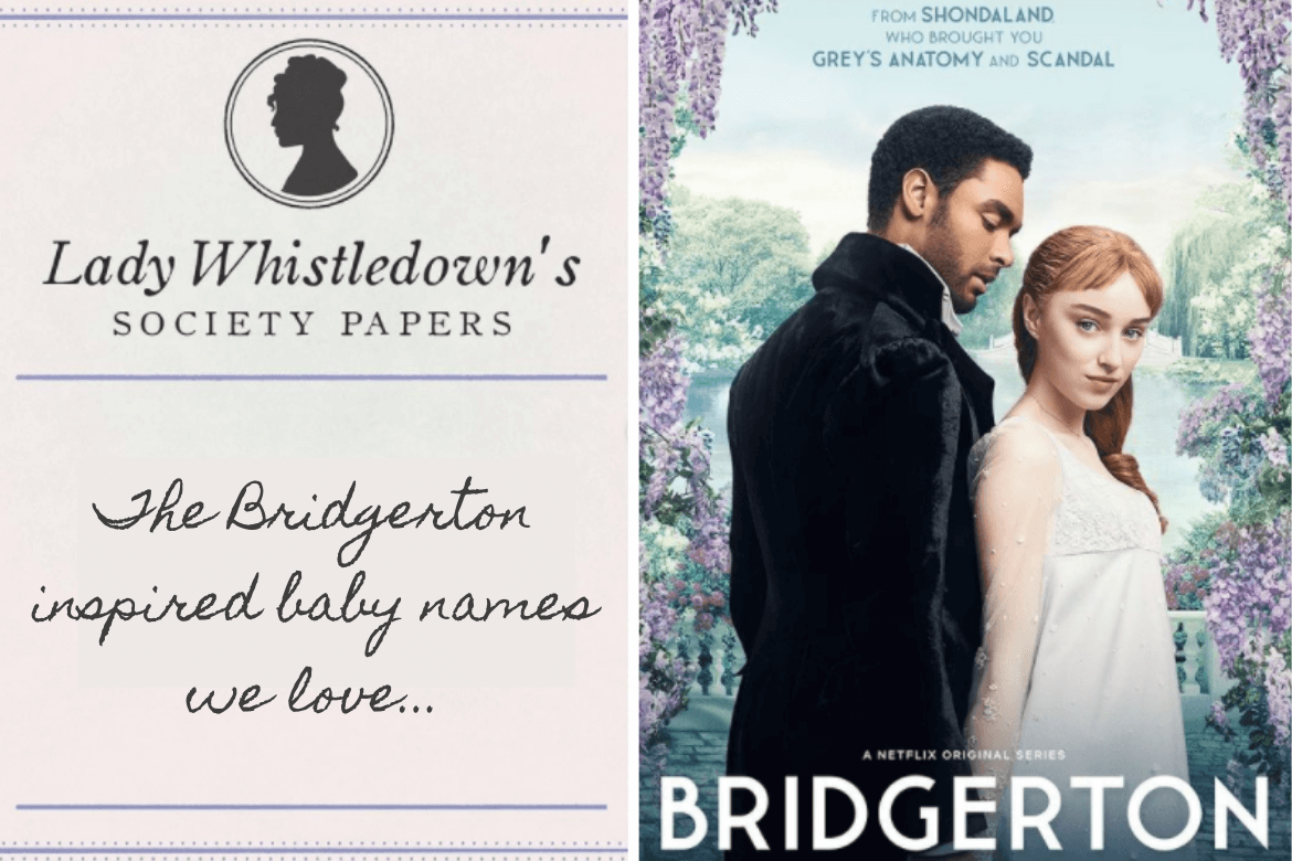 Bridgerton inspired Baby Names we LOVE!