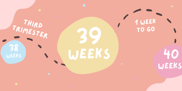 Your Pregnancy - Week 39