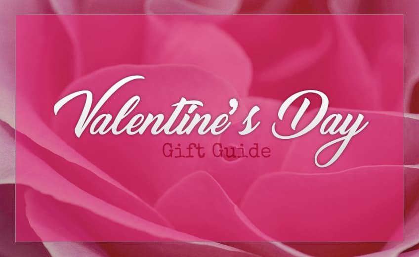 Valentine's Day Gift Guide